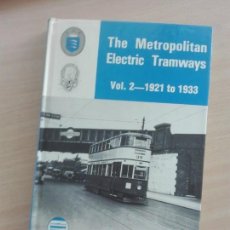 Otros Artículos de Coleccionismo en Papel: LIBRO 1986 - THE METROPOLITAN ELECTRIC TRAMWAYS VOL. 2 - TRANVIA LONDRES LONDON FERROCARRIL -482PG