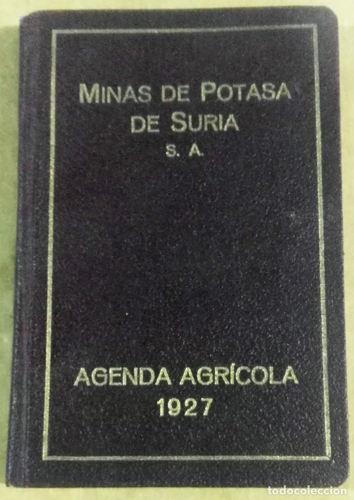 Otros Art&iacute;culos de Coleccionismo en Papel: Minas de Potasa de Suria S.A., Agenda agr&iacute;cola, 1927, Barcelona, 1926