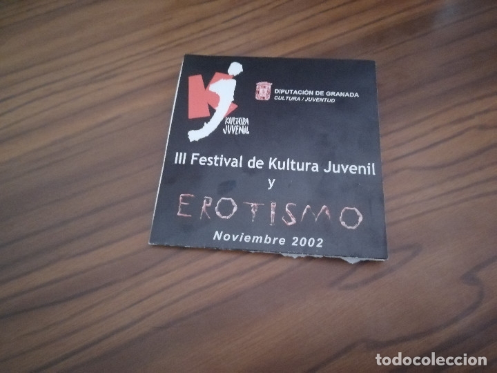 Sammelleidenschaft Andere Papierartikel: III FESTIVAL DE KULTURA JUVENIL Y EROTISMO. NOVIEMBRE 2002. GRANADA. SE EXTIENDE. BUEN ESTADO. RARO