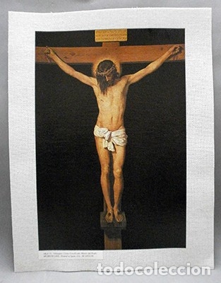 Otros art&iacute;culos de coleccionismo en papel: REPRODUCCION LAMINA ARTE, IMPRESA EN TELA (LINO). VELAZQUEZ, CRUCIFICADO. LAMINARTE-019 ,5