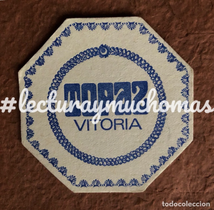 Outros artigos de papel: ANTIGUO POSAVASOS DEL TOPAZ DE VITORIA. 8 x 8 Cms. BUEN ESTADO. DE CART&Oacute;N FINO