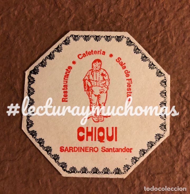 Paper Collecting Others: ANTIGUO POSAVASOS DEL RESTAURANTE CAFETER&Iacute;A SAL&Oacute;N DE FIESTAS CHIQUI DE SANTANDER. 8 x 8 Cms.