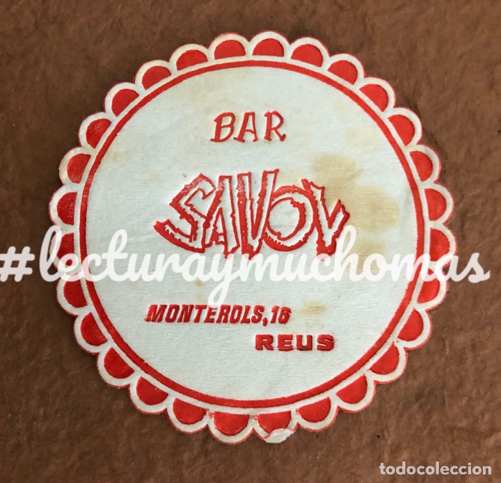 Paper Collecting Others: ANTIGUO POSAVASOS DEL BAR SAVOY DE REUS. 9 Cms de &Oslash;. DE PAPEL. CON MANCHAS.