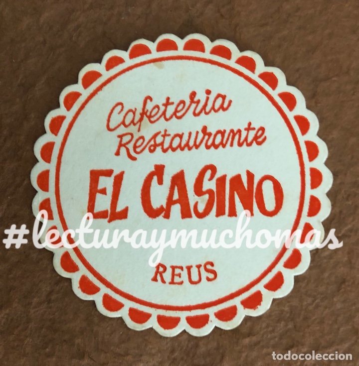 Paper Collecting Others: ANTIGUO POSAVASOS DE LA CAFETER&Iacute;A RESTAURANTE EL CASINO DE REUS. 9 Cms de &Oslash;. DE PAPEL