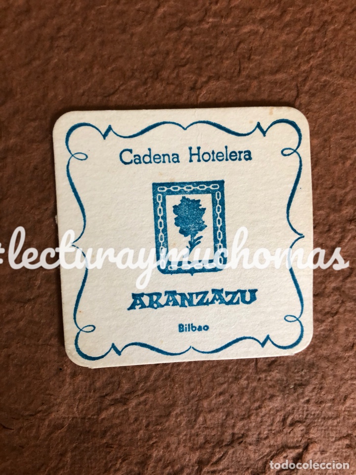 Paper Collecting Others: ANTIGUO POSAVASOS DE LA CADENA HOTELERA AR&Aacute;NZAZU DE BILBAO. 8 x 8 Cms. DE PAPEL TIPO CARTULINA