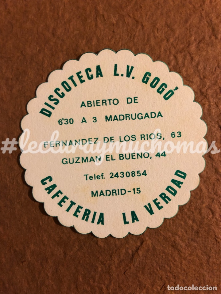 Paper Collecting Others: ANTIGUO POSAVASOS DISCOTECA L.V. GOG&Oacute; Y CAFETER&Iacute;A LA VERDAD (MADRID). 8,5 Cms. PAPEL TIPO CARTULINA.