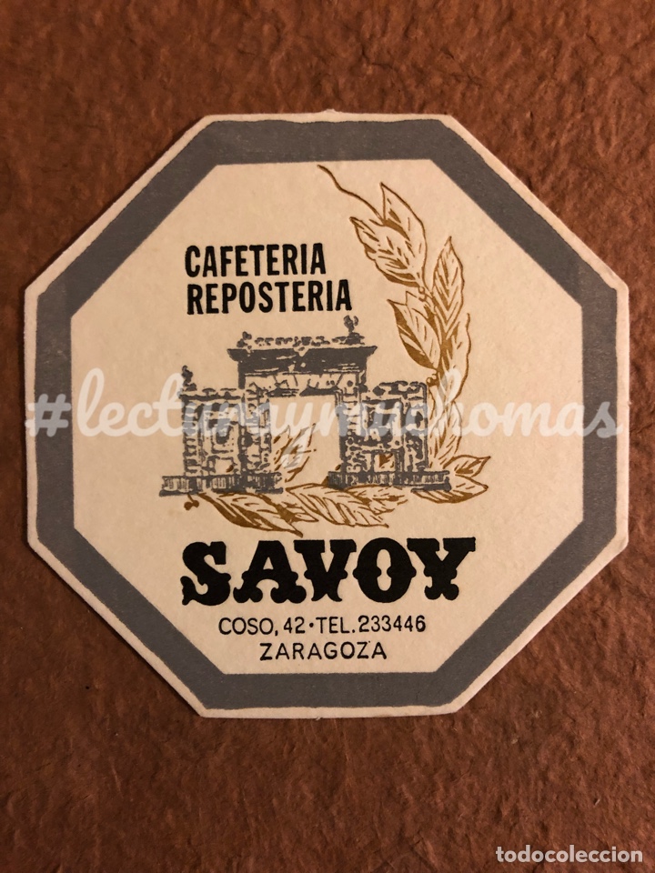 Sammelleidenschaft Andere Papierartikel: ANTIGUO POSAVASOS DE LA CAFETER&Iacute;A REPOSTER&Iacute;A SAVOY DE ZARAGOZA. 10 x 10 Cms. PAPEL TIPO CARTULINA