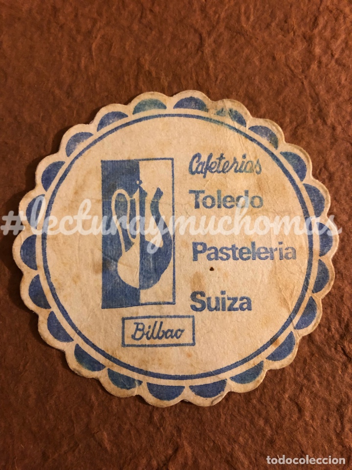 Sammelleidenschaft Andere Papierartikel: ANTIGUO POSAVASOS DE LAS CAFETER&Iacute;AS TOLEDO Y PASTELER&Iacute;AS SUIZA DE BILBAO. 9 Cms de &Oslash;.