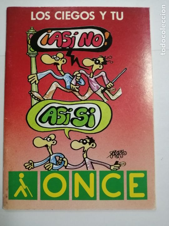 Sammelleidenschaft Andere Papierartikel: LOS CIEGOS Y TU. ONCE. ASI NO ASI SI. ORGANIZACION NACIONAL DE CIEGOS DE ESPA&Ntilde;A. 1987