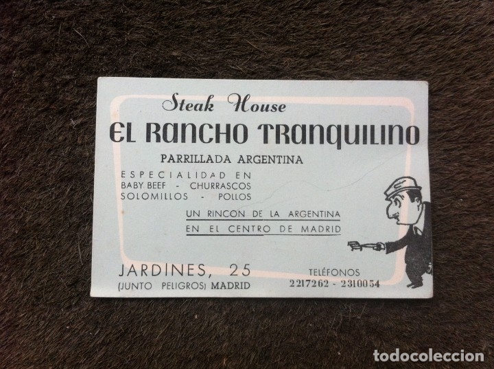 Paper Collecting Others: TARJETA COMERCIAL (EL RANCHO TRANQUILINO. PARRILLADA ARGENTINA) JARDINES, 25. MADRID.