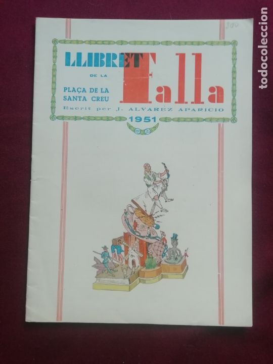 Otros Art&iacute;culos de Coleccionismo en Papel: Fallas de Valencia. Llibret de la falla Plaza de la Santa Creu 1951