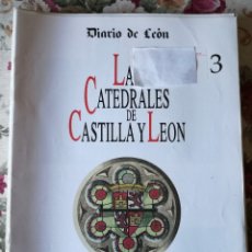 Otros Artículos de Coleccionismo en Papel: LAS CATEDRALES DE CASTILLA Y LEÓN 16 FASCÍCULOS GRAN FORMATO 1993 DEL 3 AL 18