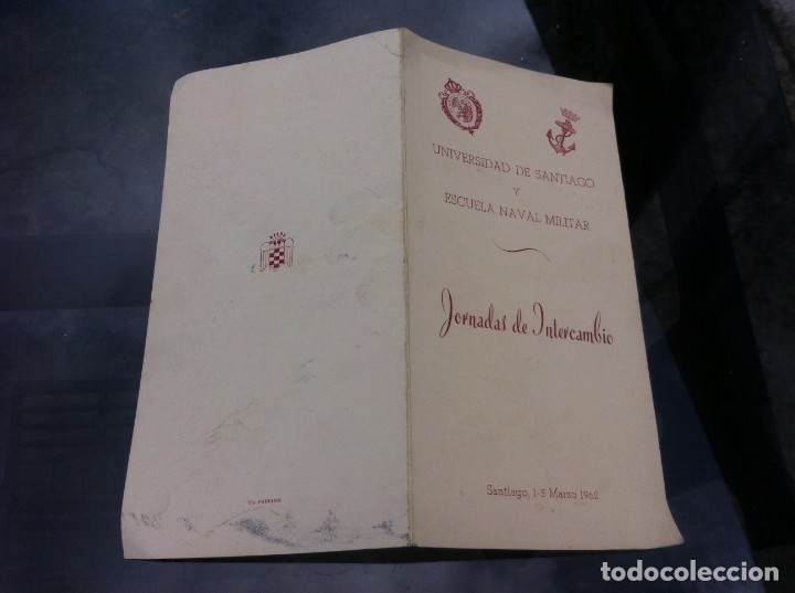 Outros artigos de papel: PROGRAMA. UNIVERSIDAD DE SANTIAGO Y ESCUELA NAVAL MILITAR. JORNADAS DE INTERCAMBIO. 1962