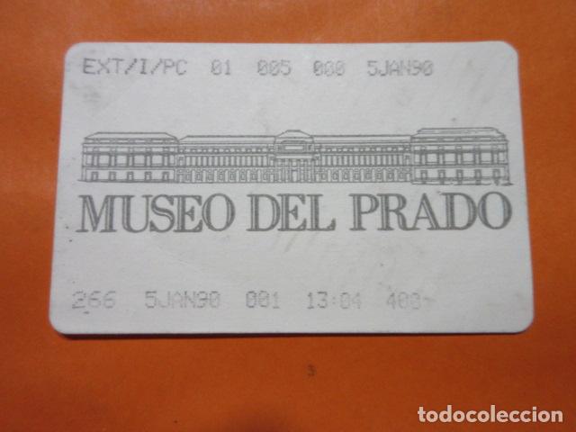Otros Art&iacute;culos de Coleccionismo en Papel: ENTRADA MUSEO DEL PRADO MADRID