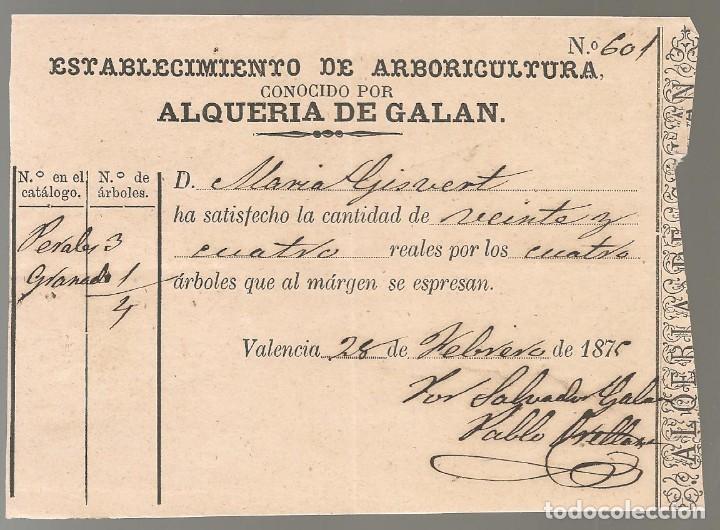 Otros art&iacute;culos de coleccionismo en papel: RECIBO ESTABLECIMIENTO DE ARBORICULTURA ALQUERIA DE GALAN, VALENCIA 1874 ni . . .