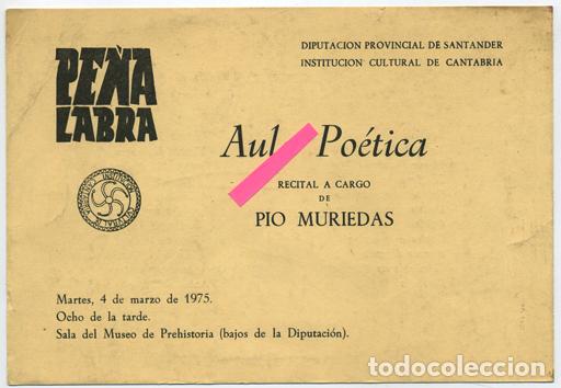 Otros art&iacute;culos de coleccionismo en papel: INVITACI&Oacute;N RECITAL PO&Eacute;TICO DE P&Iacute;O MURIEDAS, CELEBRADO EL 4 DE MARZO DE 1975. SANTANDER.