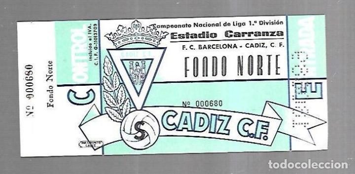 Sammelleidenschaft Andere Papierartikel: ENTRADA. RAMON DE CARRANZA. CADIZ C.F. FONDO NORTE. FC BARCELONA - CADIZ. 1&ordm; DIVISION