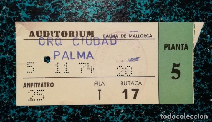 Otros Art&iacute;culos de Coleccionismo en Papel: Entrada AUDITORIUM DE PALMA (Mallorca) - 5 noviembre 1974 - Oquesta Ciudad de Palma