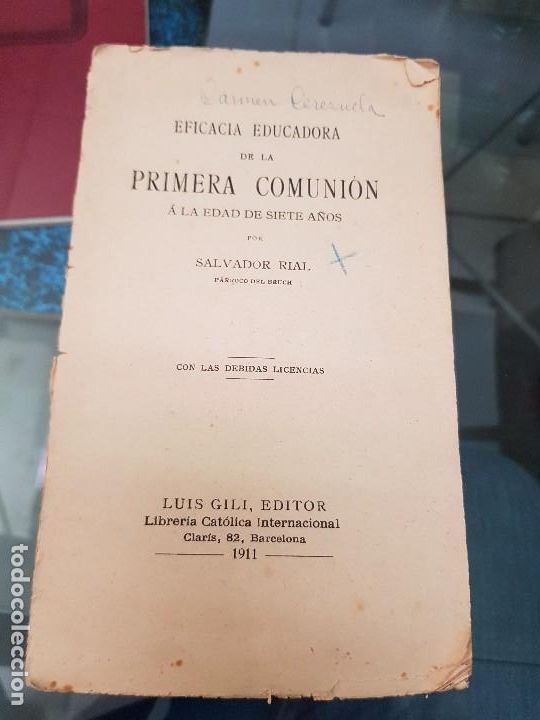 Otros art&iacute;culos de coleccionismo en papel: RELIGIOSO EFICACIA EDUCADORA PRIMERA COMUNION SALVADOR RIAL PARROCO DE BRUCH GILI BARCELONA 1911