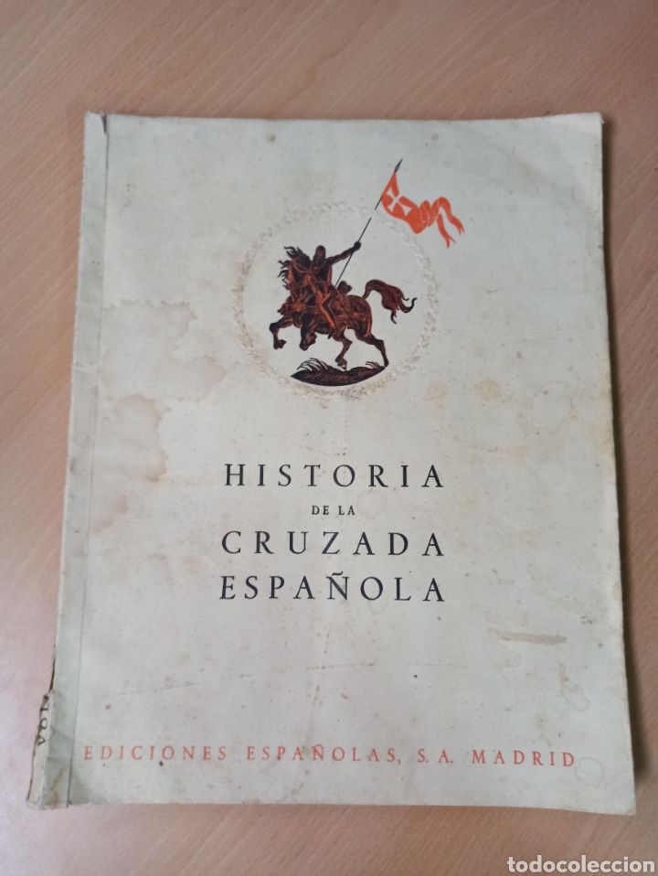 Sammelleidenschaft Andere Papierartikel: HISTORIA DE LA CRUZADA ESPA&Ntilde;OLA MADRID 1940