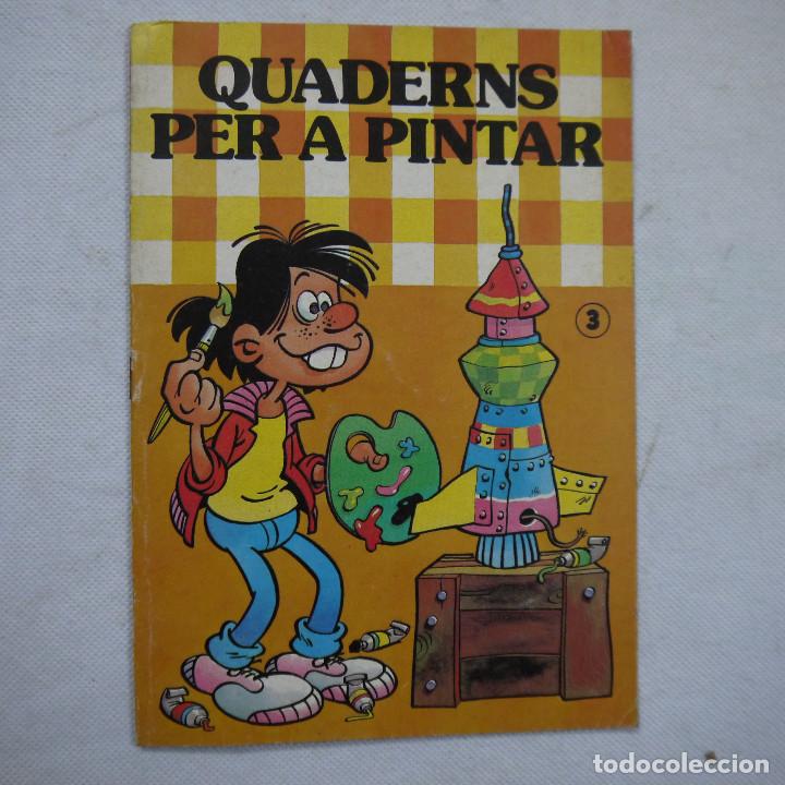 Otros art&iacute;culos de coleccionismo en papel: QUADERNS PER A PINTAR N.&ordm; 3 - EDITORIAL BRUGUERA - 1985