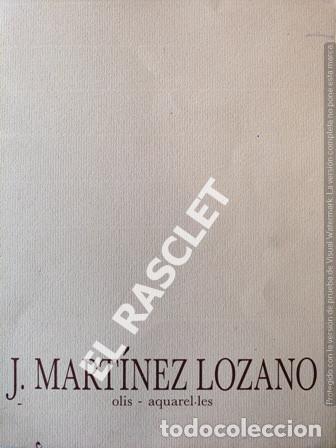 Outros artigos de papel: ANTIG&Uuml;O CATALOGO EXPOSICI&Oacute;N - J. MARTINEZ LOZANO- PALAU DE CARAMANY - GIRONA 1990
