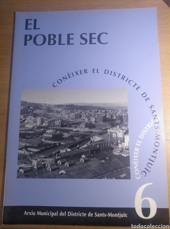 Otros Art&iacute;culos de Coleccionismo en Papel: El poble sec. Arxiu municipal del districte de Sants- Montju&iuml;c