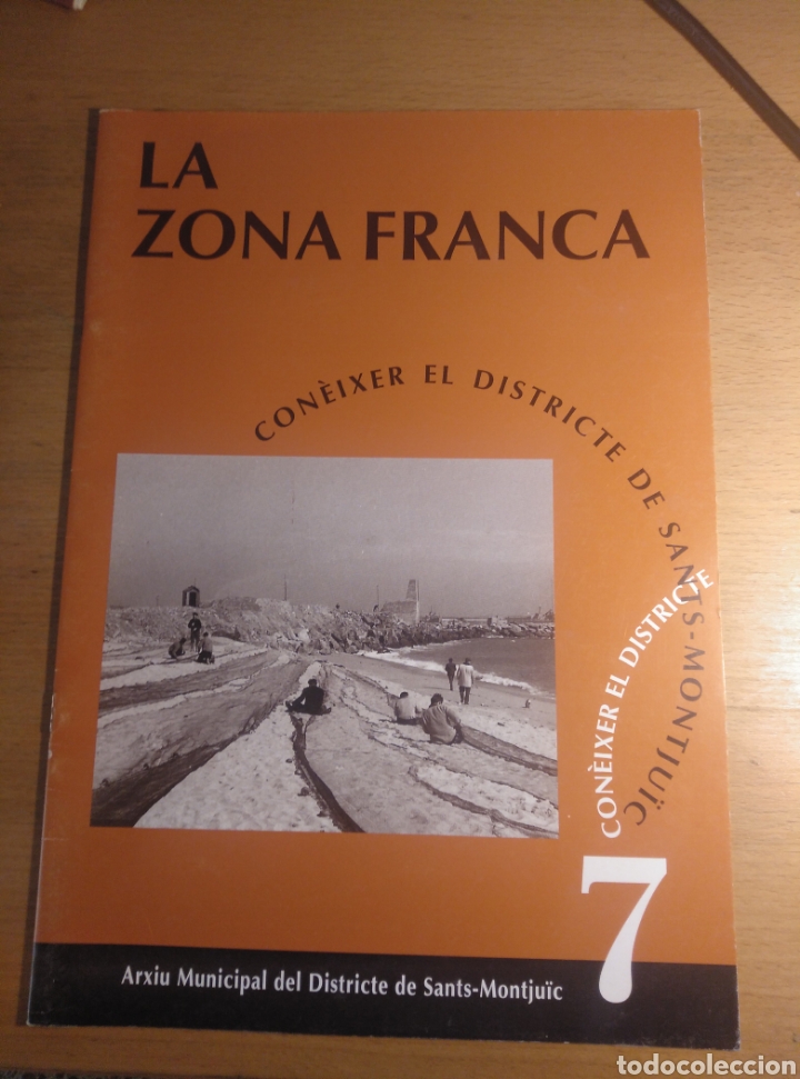 Otros Art&iacute;culos de Coleccionismo en Papel: La Zona Franca. Arxiu municipal del districte de Sants- Montju&iuml;c