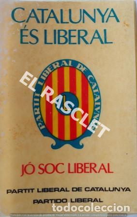 Paper Collecting Others: ANTIG&Uuml;O ADESIVO DE CATALUNYA &Eacute;S LIBERAL DE 11 X 7 CM.