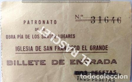 Paper Collecting Others: ANTIG&Uuml;O BILLETE DE ENTRADA A LA IGLESIA SAN FRANCISCO EL GRANDE  EN MADRID