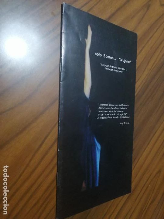 Sammelleidenschaft Andere Papierartikel: SOLO SOMOS... MUJERES. FOLLETO DE ESTA OBRA DE TEATRO DE VIOLENCIA DE GENERO. ANA SOLANO. DIFICIL