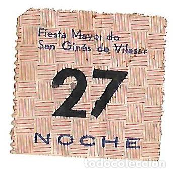 Collectionnisme Papier divers: SAN GINES DE VILASAR   **FIESTA MAYOR  TIQUET NOCHE **