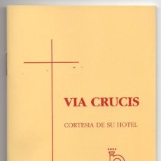 Otros Artículos de Coleccionismo en Papel: VIA CRUCIS. EDITORIAL SIGUEME, 2006. CORTESÍA HOTEL REAL PLAZA DE MÉXICO