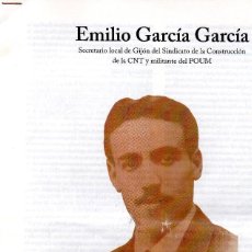 Otros Artículos de Coleccionismo en Papel: EMILIO GARCÍA GARCÍA, SECRETARIO DE GIJÓN DEL SINDICATO DE CONSTRUCCIÓN DE CNT Y MILITANTE DEL POUM