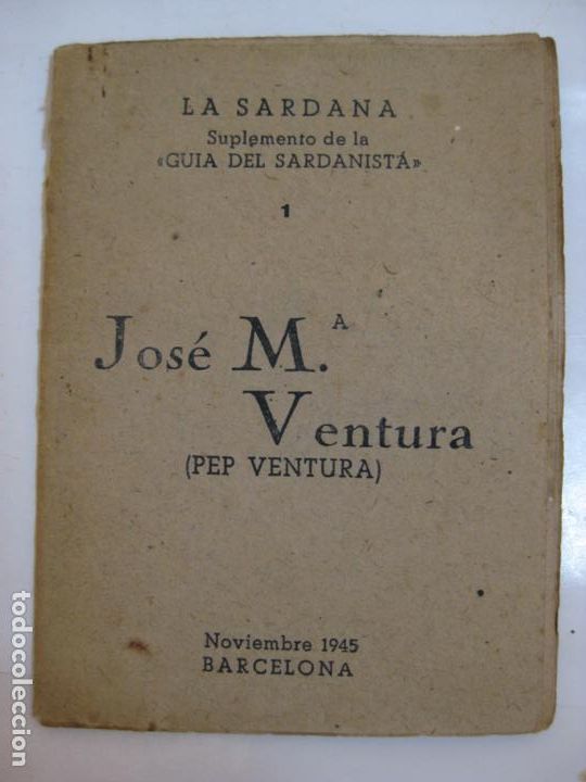 Otros art&iacute;culos de coleccionismo en papel: LA SARDANA - JOSE M&ordf; VENTURA - GUIA DEL SARDANISTA N&ordm;1 - 1945