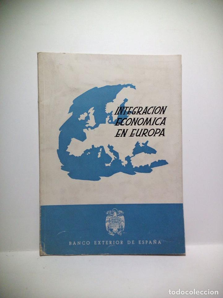 Outros artigos de papel: BANCO EXTERIOR DE ESPA&Ntilde;A - Integraci&oacute;n econ&oacute;mica en Europa. Diciembre 1958