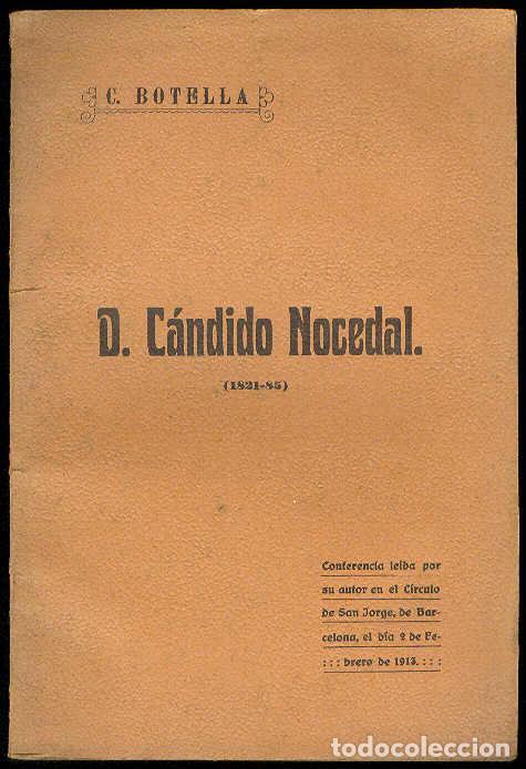 Altri oggetti di carta: BOTELLA, C. - D. C&aacute;ndico Nocedal, 1821-1885. (Coferencia leida lor su autor en el C&iacute;rculo de San Jor