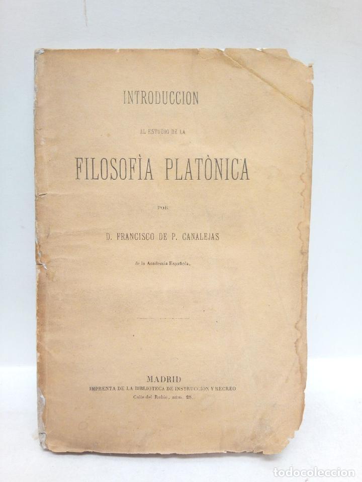 Otros Art&iacute;culos de Coleccionismo en Papel: CANALEJAS, Francisco de P. - Introducci&oacute;n al estudio de la filosof&iacute;a plat&oacute;nica