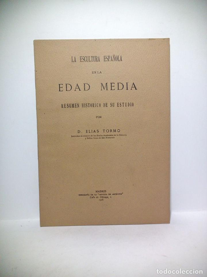 Otros art&iacute;culos de coleccionismo en papel: TORMO, El&iacute;as - La escultura espa&ntilde;ola en la Edad Media. Resumen hist&oacute;rico de su estudio
