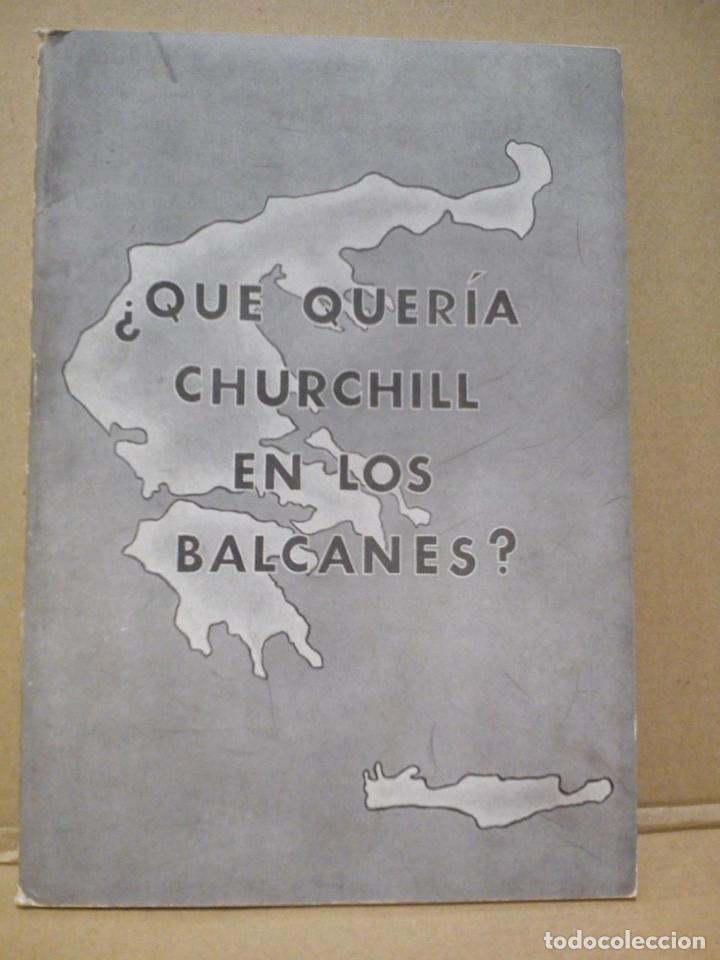 Otros Art&iacute;culos de Coleccionismo en Papel: [SERVICIO DE PROPAGANDA] - &iquest;Qu&eacute; quer&iacute;a Churchill en los Balcanes?