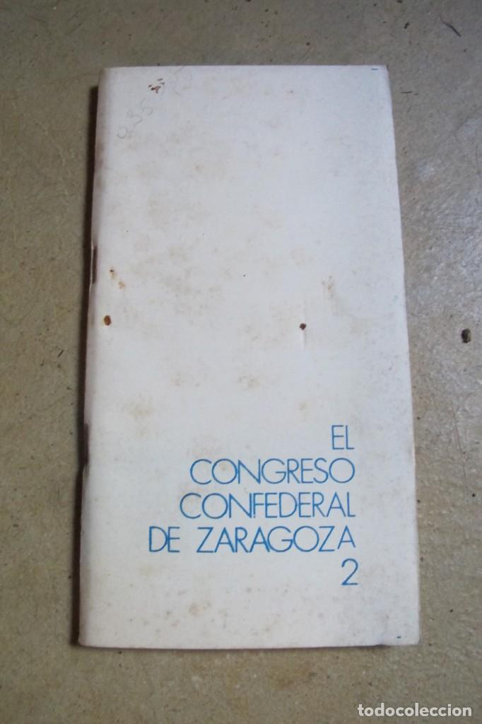 Otros art&iacute;culos de coleccionismo en papel: EL CONGRESO CONFEDERAL DE ZARAGOZA 2. DIARIO DE SESIONES. CNT ANARQUISMO ANARQUISTA