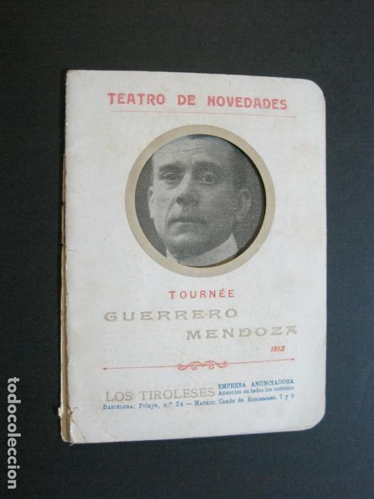Otros art&iacute;culos de coleccionismo en papel: TEATRO NOVEDADES-TOURNEE GUERRERO MENDOZA-PROGRAMA 1912-VER FOTOS-(V-21.693)