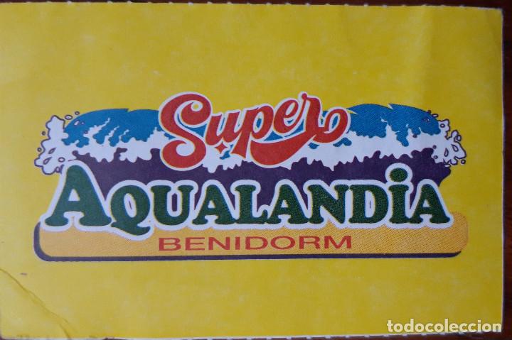 Sammelleidenschaft Andere Papierartikel: ENTRADA AQUALANDIA BENIDORM