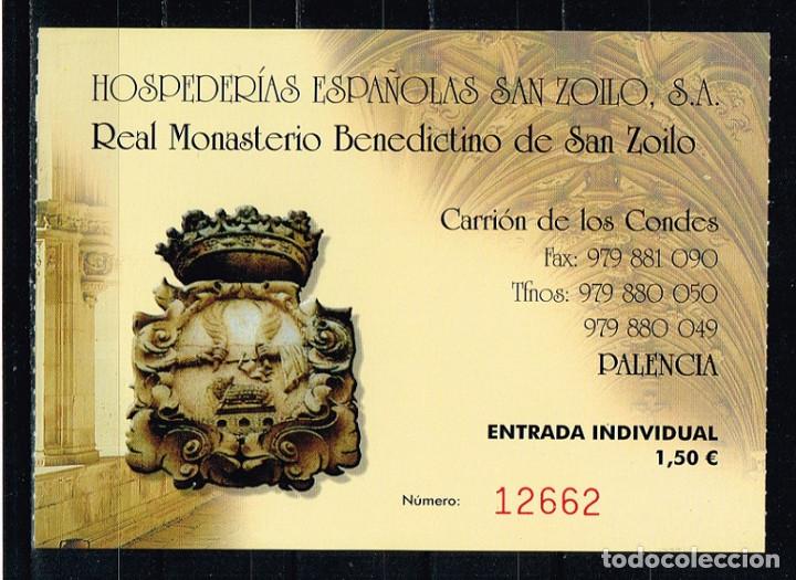 Otros art&iacute;culos de coleccionismo en papel: Entrada Real Monasterio Benedictino de San Zoilo, Carri&oacute;n de los Condes - Palencia