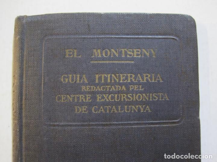 Otros art&iacute;culos de coleccionismo en papel: EL MONTSENY-CENTRE EXCURSIONISTA DE CATALUNYA-GUIA ITINERARIA-CON MAPA-A&Ntilde;O 1920-VER FOTOS-(K-692)