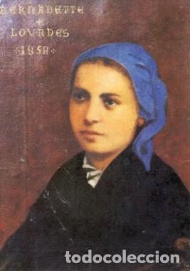 Paper Collecting Others: Estampa, Bernadette. Lourdes 1958. Retrato pintado por Roure.