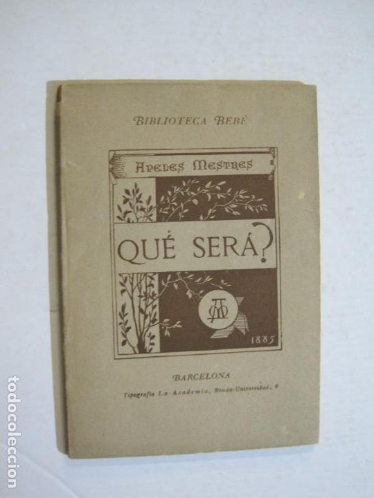 Altri oggetti di carta: APELES MESTRES-QUE SERA?-BIBLIOTECA BEBE-PUBLICACION ANTIGUA-VER FOTOS-(75.510)