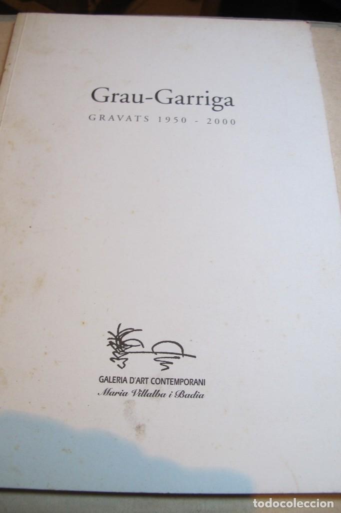 Altri oggetti di carta: GRAU-GARRIGA. GRAVATS 1950 - 2000. CATALEG CATALOGO ARTISTA. MARIA VILLALBA I BADIA GALERIA D'ART