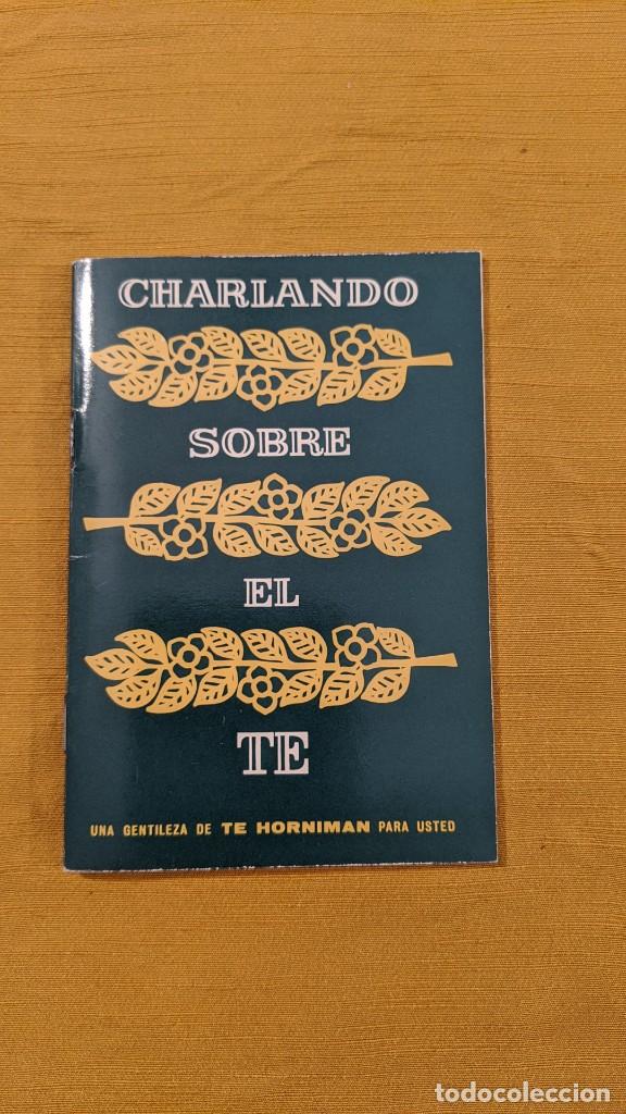 Paper Collecting Others: CHARLANDO SOBRE EL TE &laquo;TE HORNIMANS&raquo;