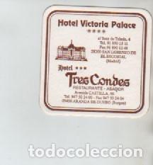 Otros art&iacute;culos de coleccionismo en papel: POSAVASOS HOTEL VICTORIA PALACE-SAN LORENZO DEL ESCORIAL-MADRID-HOTEL TRES CONDES-ARANDA DE DUERO-BU